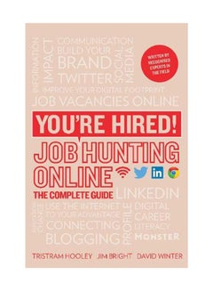 You're Hired! Job Hunting Online: The Complete Guide Paperback English by Tristram Hooley - April 1, 2016 