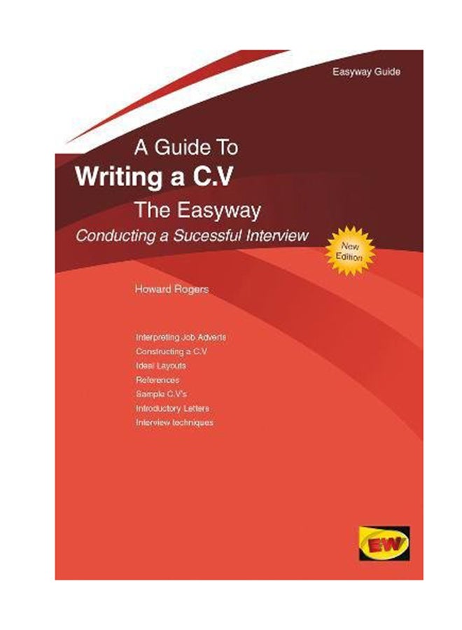 null - A Guide To Writing A C.V. The Easyway: Conducting A Successful Interview Paperback English by Howard Rogers - September 25, 2017 - Image 1