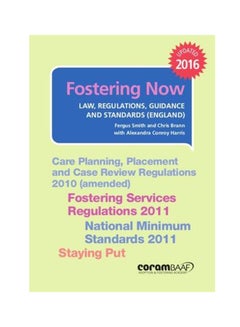 Fostering Now: Law Regulations Guidance And Standards: 2016 Paperback English by Fergus Smith - May 31, 2016 - v1550740569/N21328816A_1