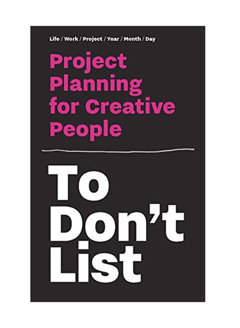 To Don't List: Project Planning For Creative People Paperback English by Donald Roos - November 15, 2018
