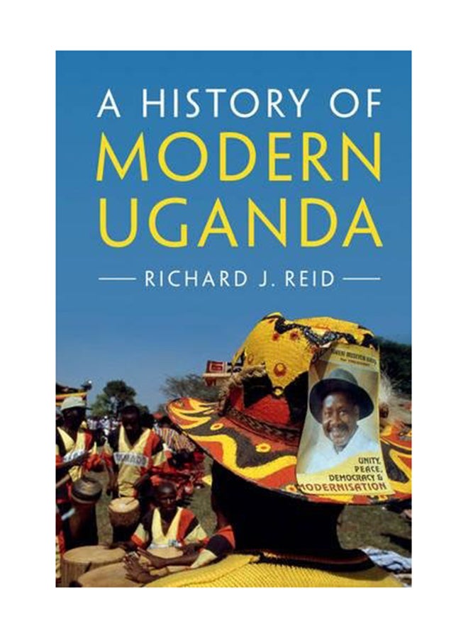 A History Of Modern Uganda Paperback English by Richard J Reid - March 2, 2017 