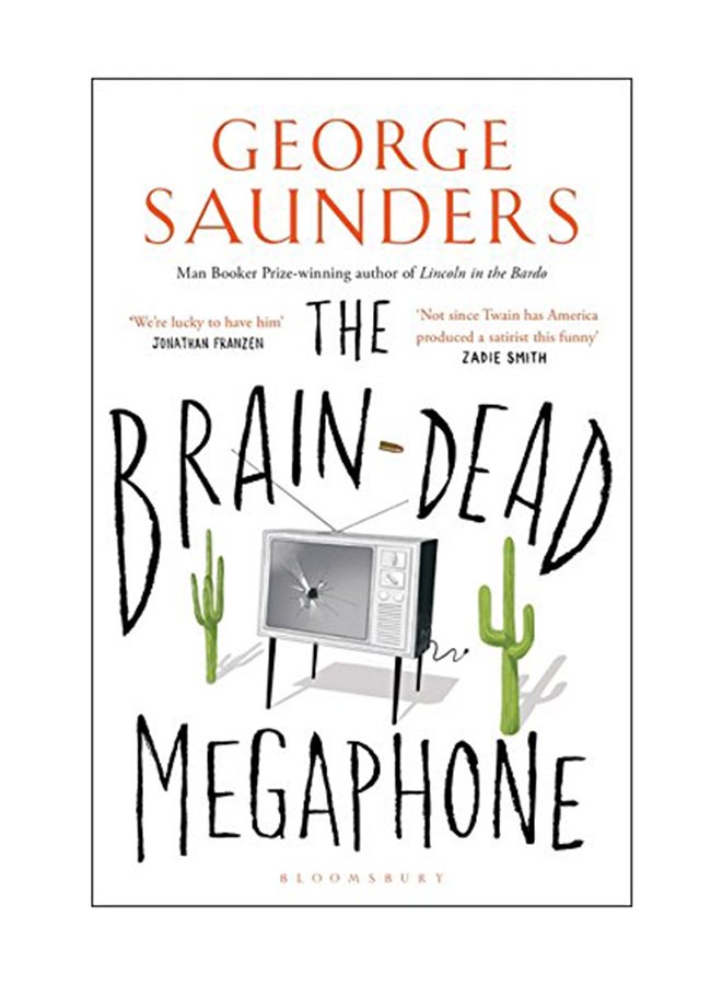 The Brain-Dead Megaphone Paperback English by George Saunders - December 1, 2017