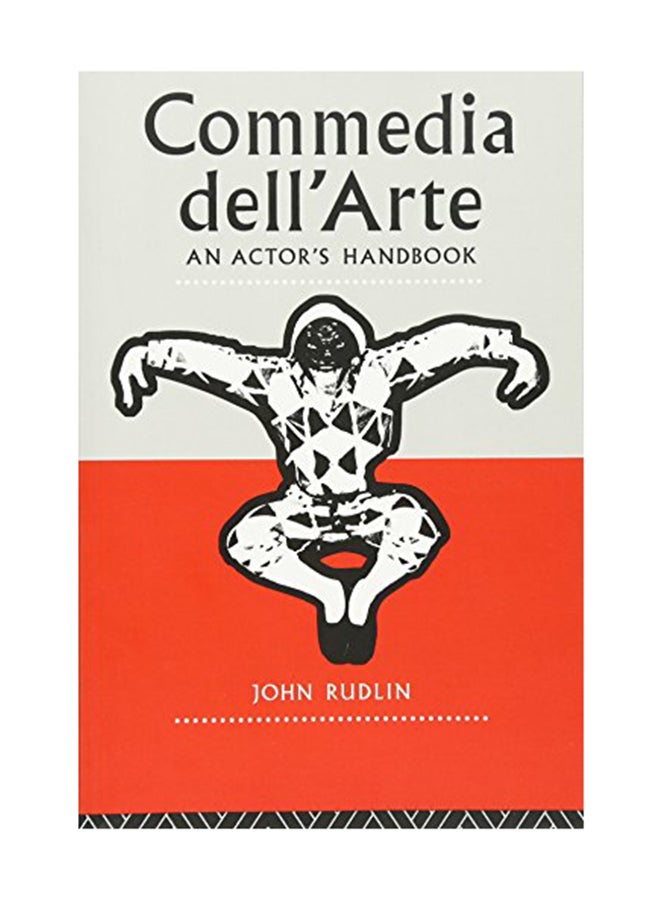 Commedia Dell'Arte: An Actor's Handbook Paperback English by John Rudlin - February 24, 1994