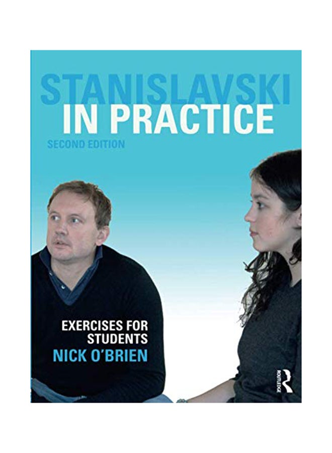 Stanislavski In Practice: Exercises For Students Paperback English by Nick OBrien - September 22, 2017 
