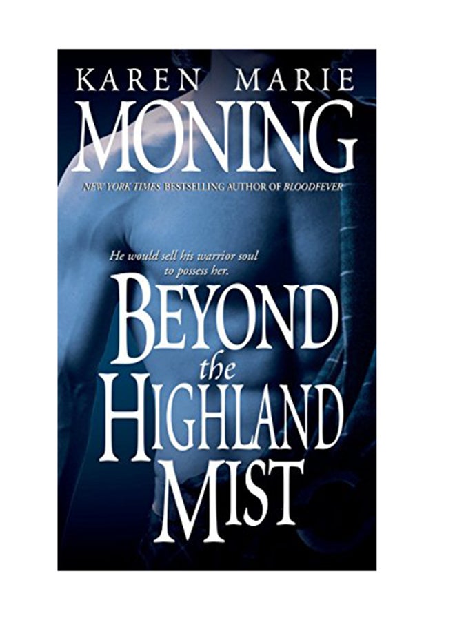Beyond The Highland Mist Paperback English by Karen Moning - July 2, 1999