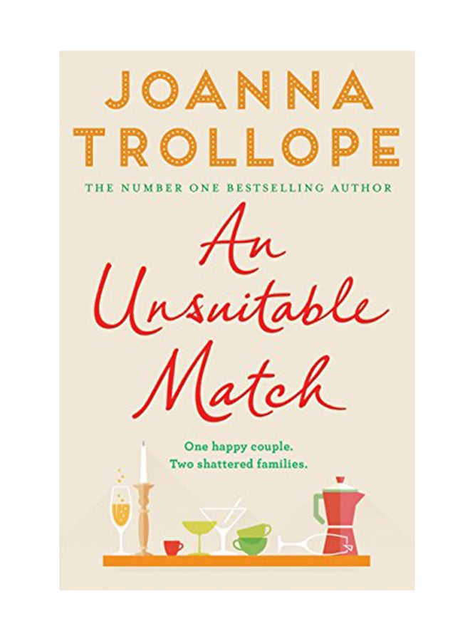 An Unsuitable Match Paperback English by Joanna Trollope - October 9, 2018 