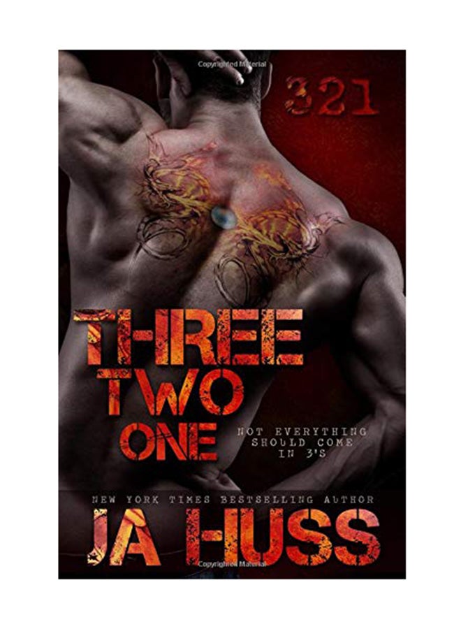 Three, Two, One (321): Not Everything Should Come In 3's Paperback English by J a Huss - January 28, 2015