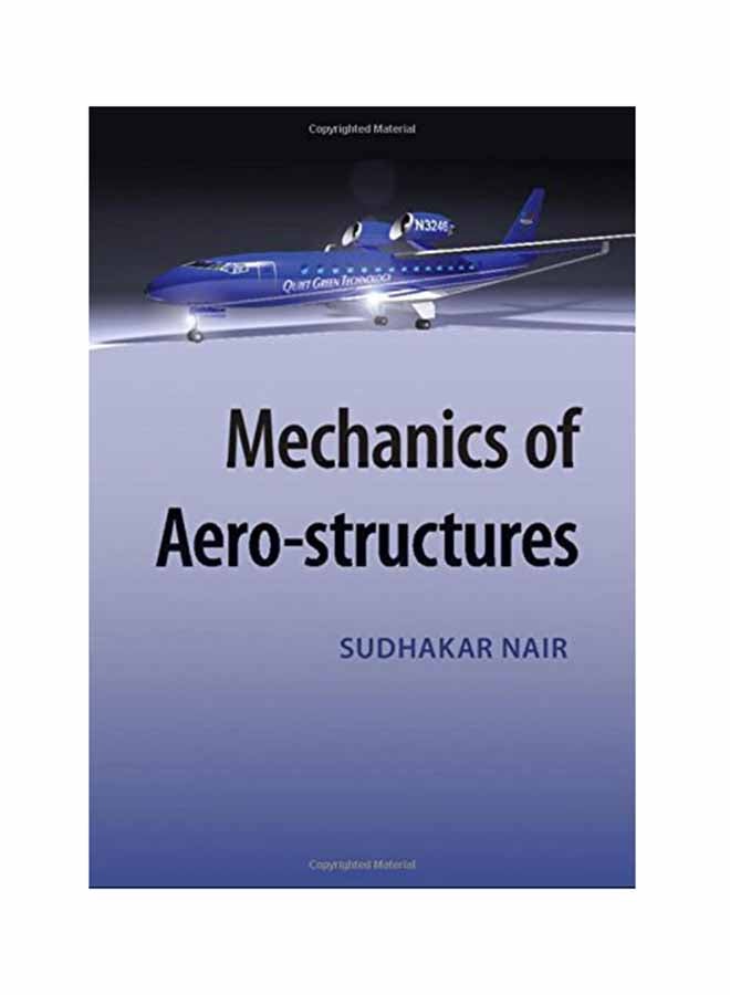 Mechanics Of Aero-Structures Hardcover English by Sudhakar Nair - June 17, 2015 