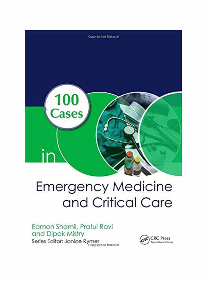 100 Cases In Emergency Medicine And Critical Care Paperback English by Eamon Shamil - March 2, 2018