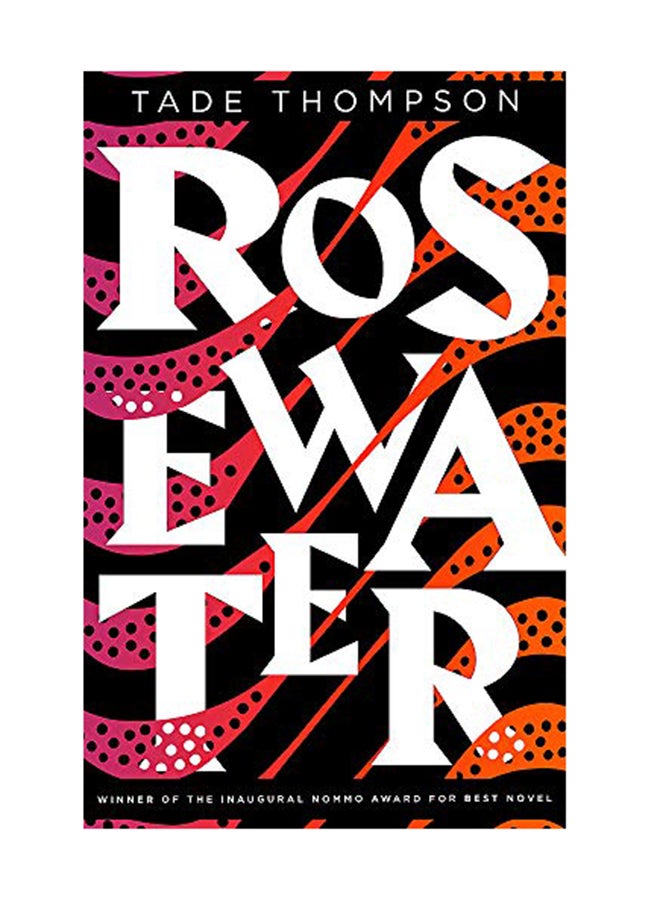 Rosewater: Winner Of The Nommo Award For Best Novel Paperback English by Tade Thompson - September 25, 2018