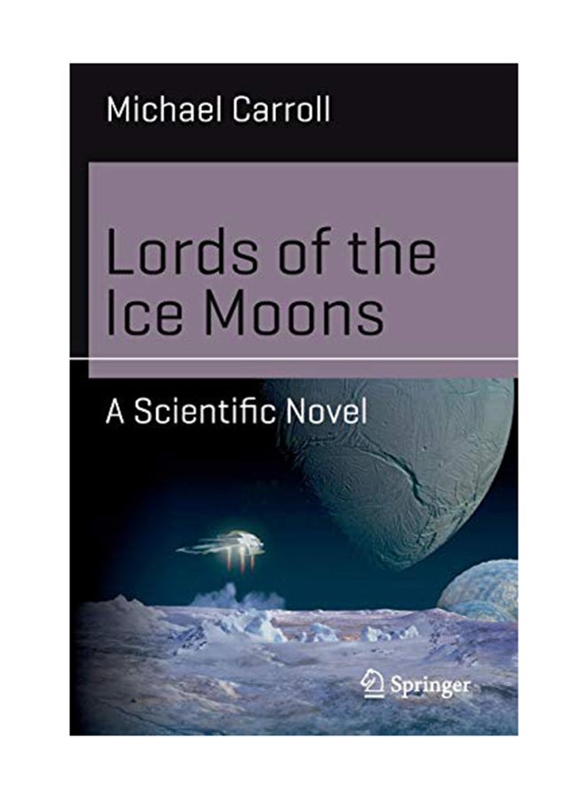 Lords Of The Ice Moons: A Scientific Novel Paperback English by Carroll - November 7, 2018 