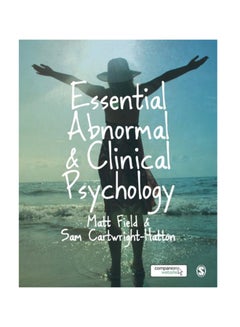 Essential Abnormal And Clinical Psychology Paperback English by Matt Field - September 15, 2015 