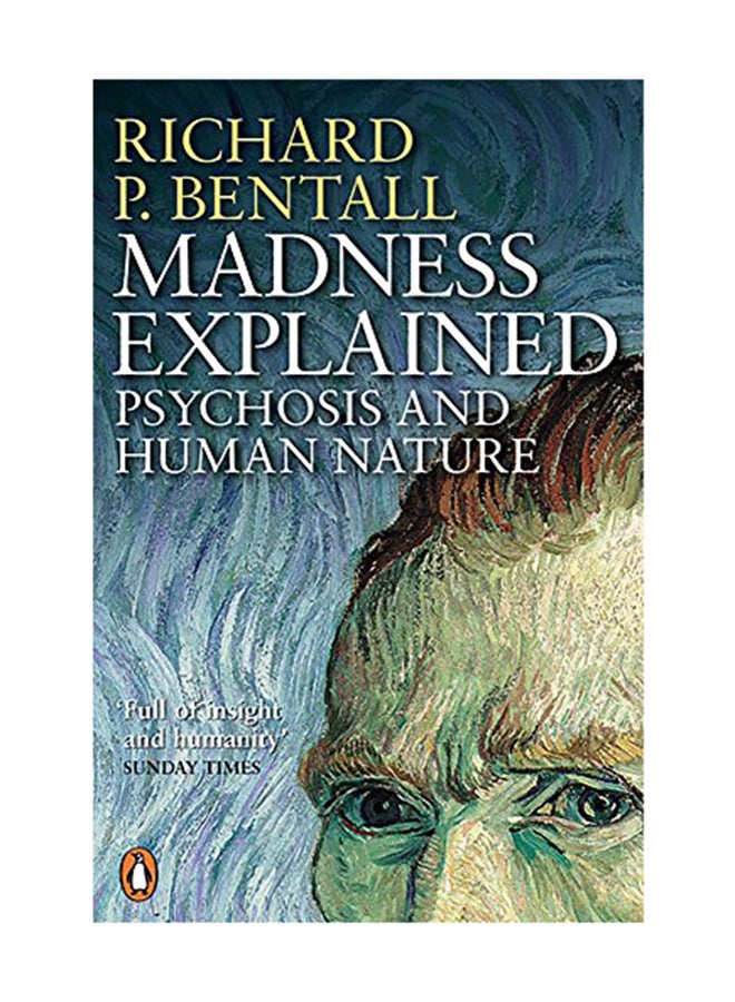 Madness Explained: Psychosis And Human Nature Paperback English by Richard Bentall - April 29, 2004 