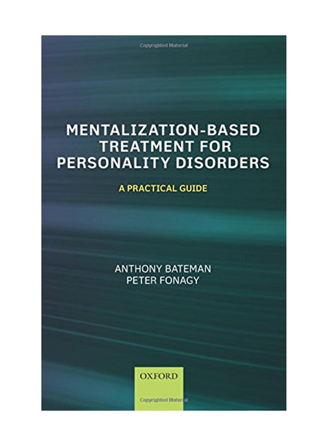 null - Mentalization-Based Treatment For Personality Disorders: A Practical Guide Paperback English by Anthony Bateman - February 11, 2016 - Image 1