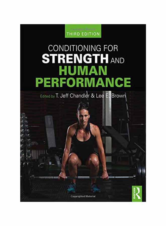 Conditioning For Strength And Human Performance: Third Edition Paperback English by T Jeff Chandler - September 26, 2018 