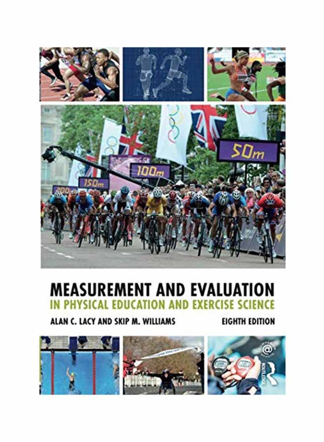 Measurement And Evaluation In Physical Education And Exercise Science Paperback English by Alan C Lacy - February 19, 2018 