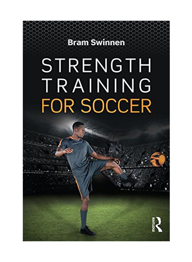 Strength Training For Soccer Paperback English by Bram Swinnen - March 1, 2016 