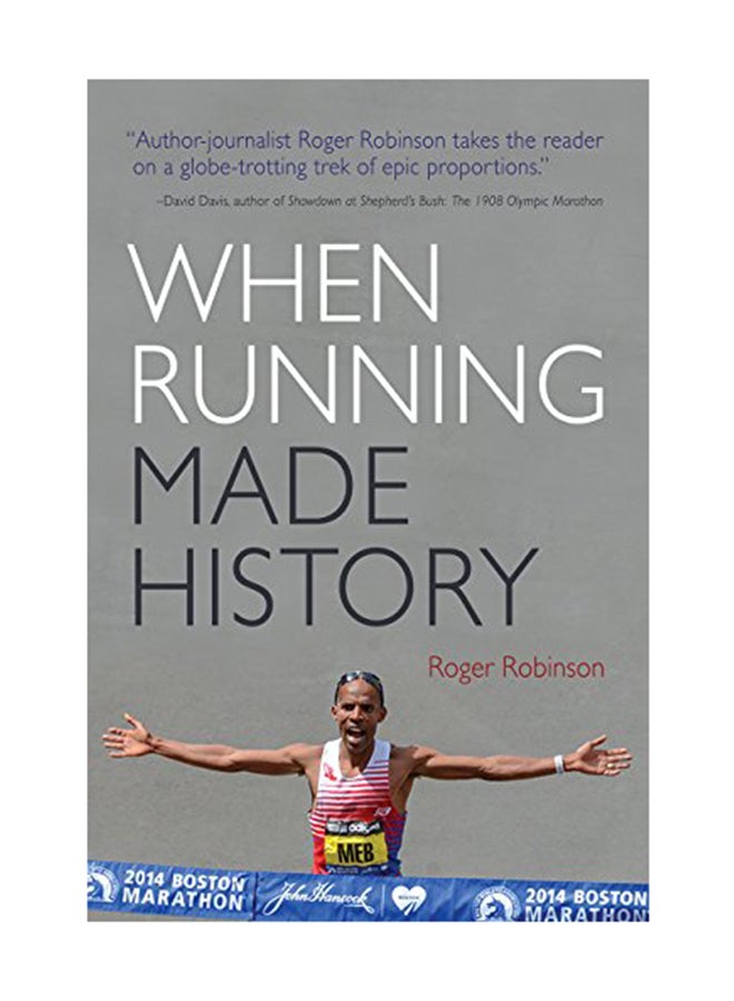 When Running Made History Paperback English by Roger Robinson - April 30, 2018 - v1550740882/N21330562A_1