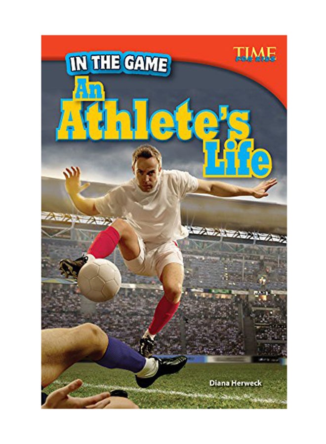 In The Game: An Athlete's Life Paperback English by Diana Herweck - July 1, 2012 