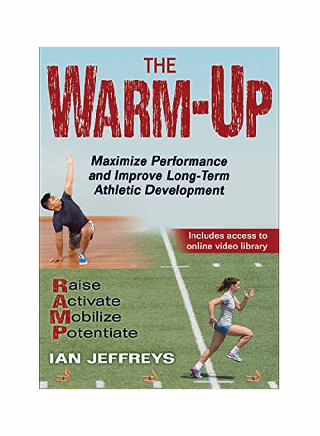 The Warm-Up: Maximize Performance And Improve Long-Term Athletic Development Paperback English by Ian Jeffreys - December 15, 2018 - v1550740893/N21330716A_1