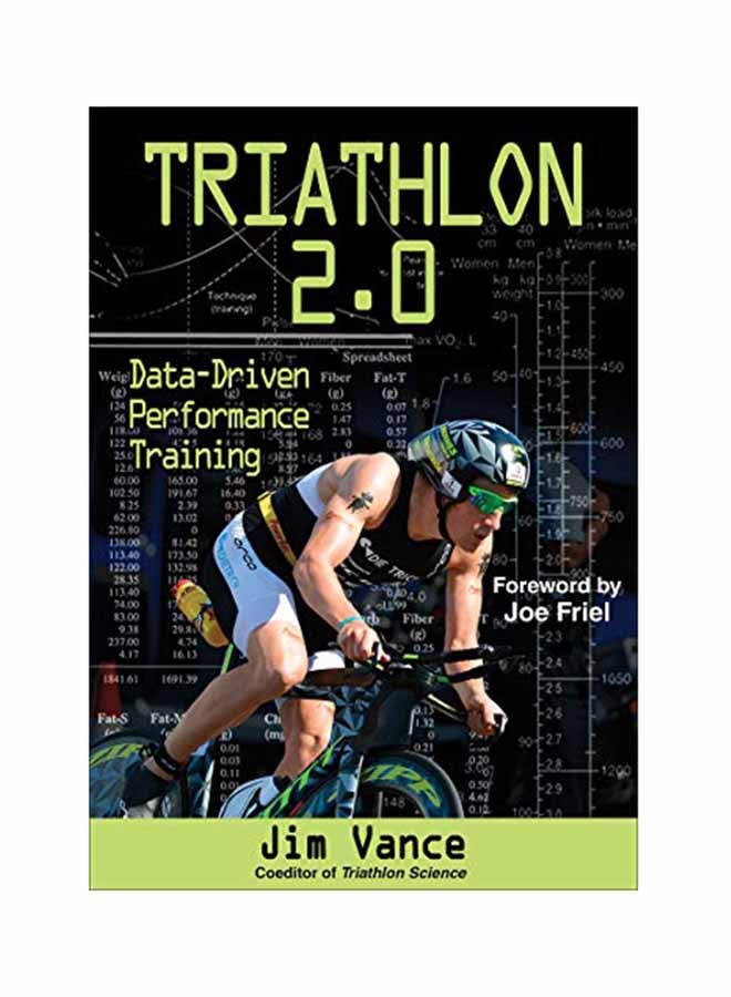 null - Triathlon 2.0: Data-Driven Performance Training Paperback English by James Vance - February 15, 2016 - Image 1