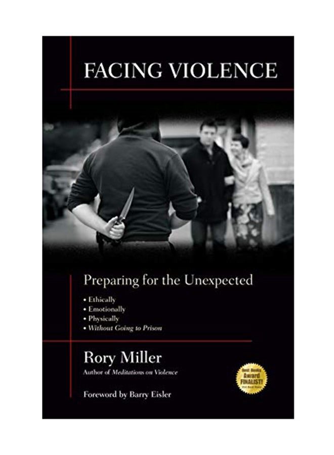 Facing Violence: Preparing For The Unexpected Paperback English by Rory Miller - May 16, 2011 