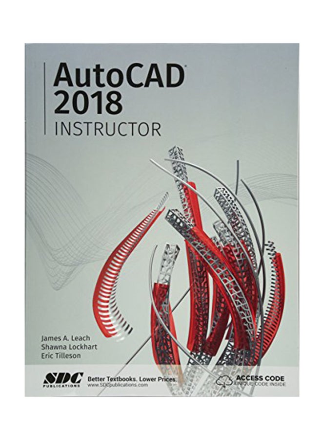 Autocad 2018 Instructor Paperback English by James A Leach - August 15, 2017