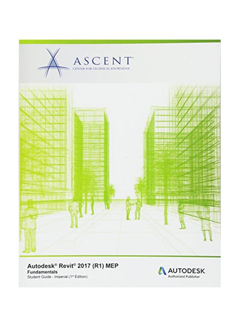 Autodesk Revit 2017 (R1) Mep Fundamentals - Imperial: Autodesk Authorized Publisher Paperback English - April 13, 2016