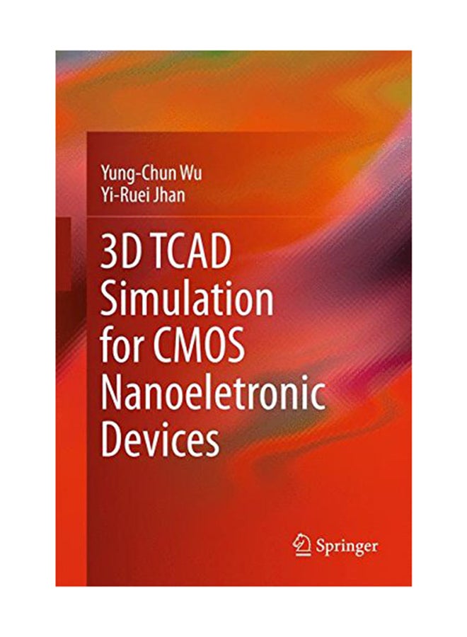 null - 3D Tcad Simulation For Cmos Nanoeletronic Devices Hardcover English by Yung-Chun Wu - July 5, 2017 - Image 1