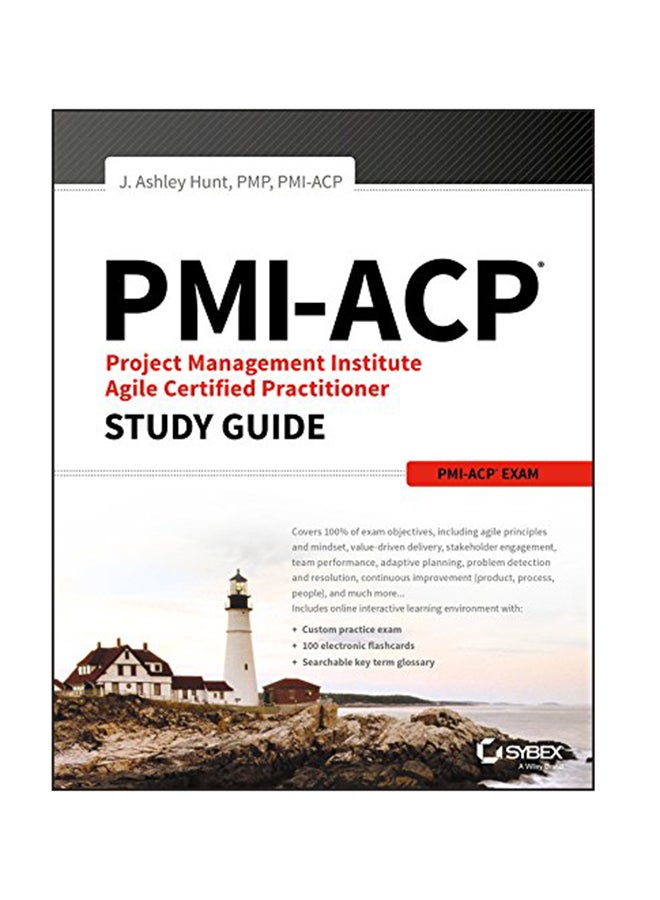 null - PMI-ACP Project Management Institute Agile Certified Practitioner Exam Study Guide Paperback English by Ashley Hunt - February 13, 2018 - Image 1