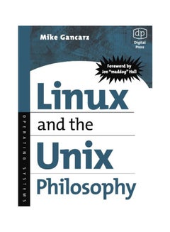 Linux And The Unix Philosophy Paperback English by Mike Gancarz - July 22, 2003 - v1550740955/N21331003A_1