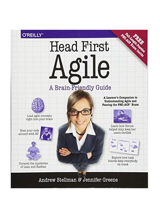 Head First Agile: A Brain-Friendly Guide To Agile Principles, Ideas, And Real-World Practices Paperback English by Andrew Stellman - October 10, 2017