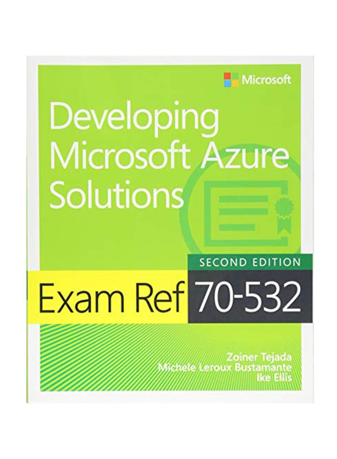 null - Exam Ref 70-532 Developing Microsoft Azure Solutions Paperback English by Ike Ellis - November 1, 2017 - Image 1