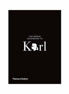 The World According To Karl: The Wit And Wisdom Of Karl Lagerfeld Hardcover English by Jean Christophe Napias - September 15, 2018 - v1550740972/N21331185A_1