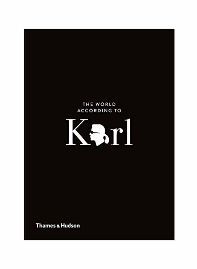 The World According To Karl: The Wit And Wisdom Of Karl Lagerfeld Hardcover English by Jean Christophe Napias - September 15, 2018 