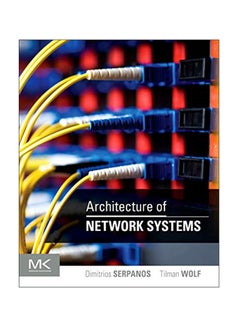 Architecture Of Network Systems Hardcover English by Dimitrios Serpanos - January 19, 2011 