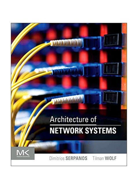 Architecture Of Network Systems Hardcover English by Dimitrios Serpanos - January 19, 2011