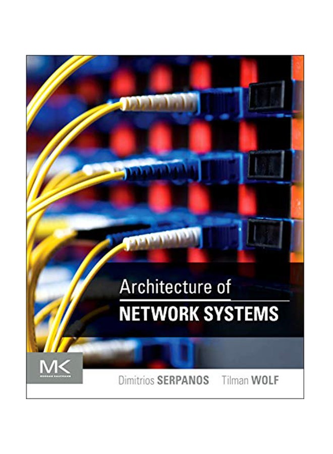 Architecture Of Network Systems Hardcover English by Dimitrios Serpanos - January 19, 2011 