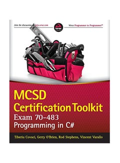MCSD Certification Toolkit (Exam 70-483): Programming In C# Paperback English by Tiberiu Covaci - May 3, 2013