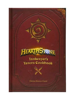 Hearthstone: Innkeeper'S Tavern Cookbook Hardcover English by Chelsea Monroe-Cassel - November 1, 2017 