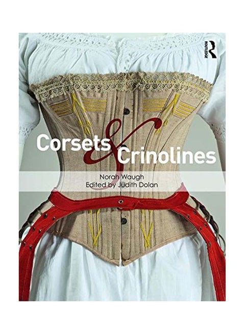 Corsets And Crinolines Paperback English by Judith Dolan - October 9, 2017