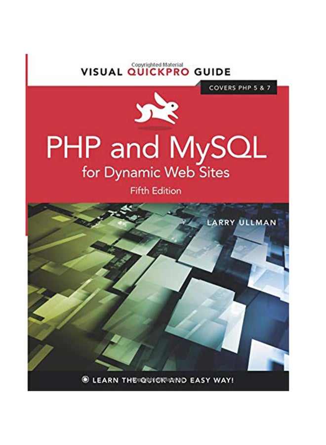 PHP And MySQL For Dynamic Web Sites: Visual QuickPro Guide Hardcover English by Larry Ullman - November 3, 2017