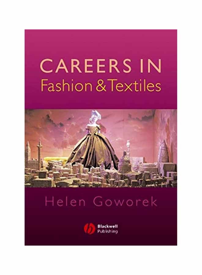 Careers In Fashion And Textiles Paperback English by Helen Goworek - August 2, 2006 