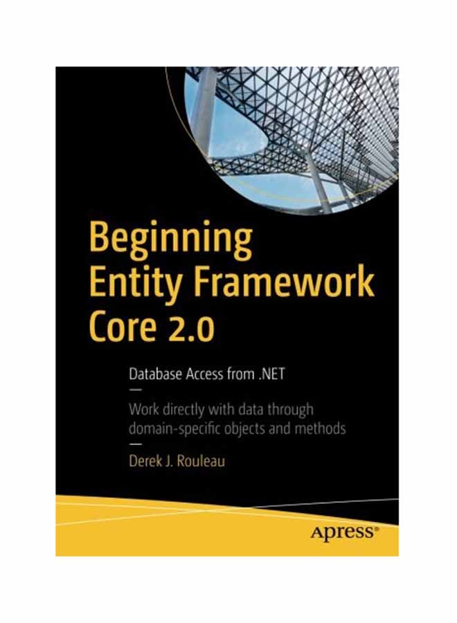 null - Beginning Entity Framework Core 20: Database Access From Net Paperback English by Rouleau - April 24, 2018 - Image 1