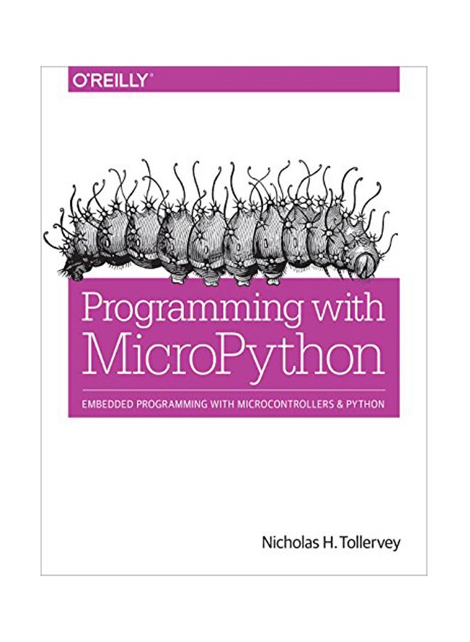 Programming With Micropython Paperback English by Nicholas Tollervey - October 6, 2017 