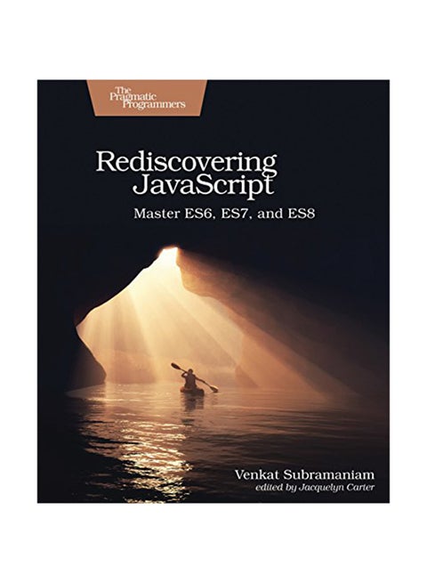 Rediscovering JavaScript Paperback English by Venkat Subramaniam - July 20, 2018