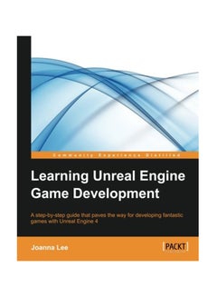 Learning Unreal Engine Game Development Paperback English by Joanna Lee - January 29, 2016