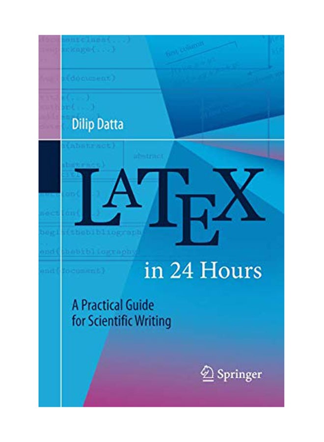 null - Latex In 24 Hours: A Practical Guide For Scientific Writing Paperback English by Dilip Datta - July 17, 2017 - Image 1