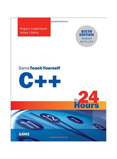 C++ In 24 Hours Sams Teach Yourself Paperback English by Jesse Liberty - August 3, 2016 