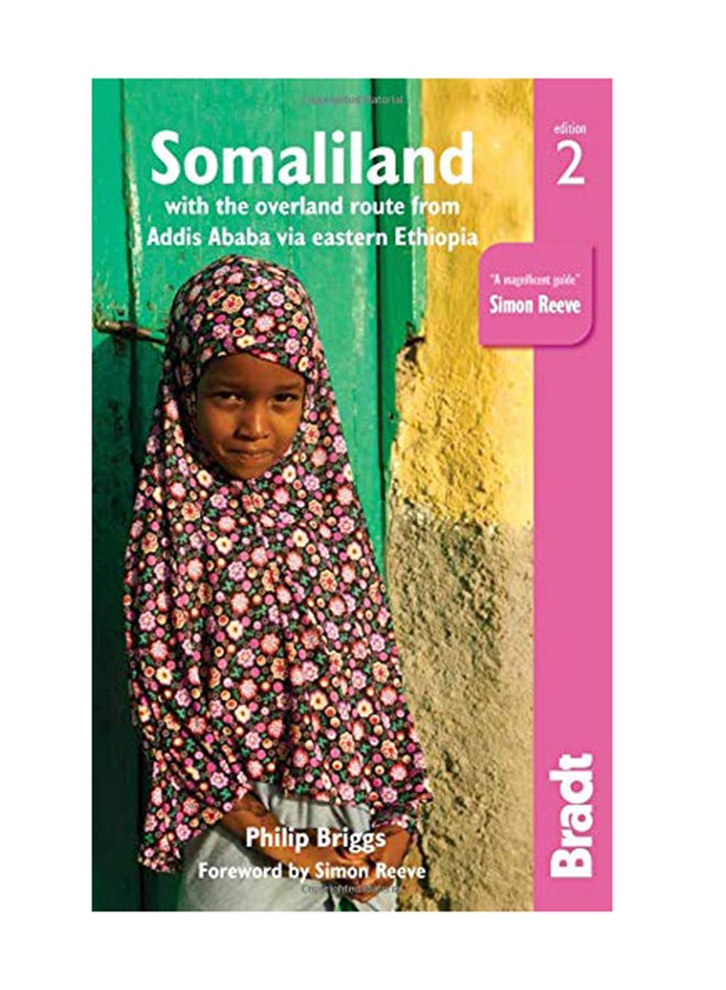 Somaliland: With The Overland Route From Addis Ababa Via Eastern Ethiopia Paperback English by Philip Briggs - December 20, 2018 